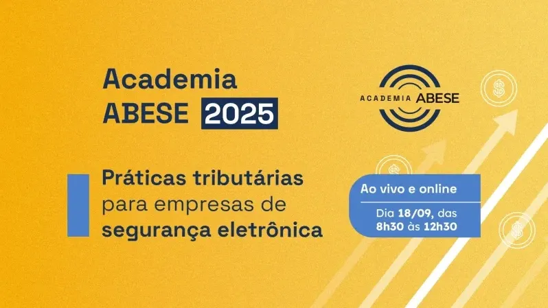Ao vivo - Práticas tributárias em segurança eletrônica