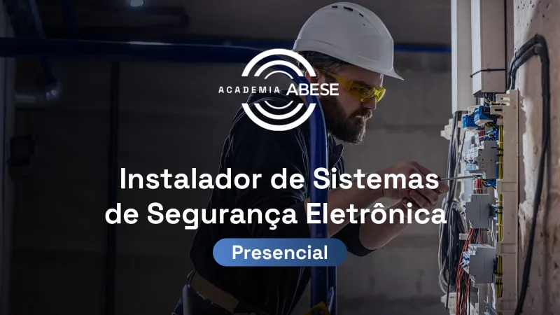 Presencial - Instalador de sistemas de segurança eletrônica